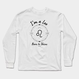 I'm a Leo Born to Shine Long Sleeve T-Shirt